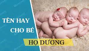 Đặt tên cho con trai mới sinh Họ DƯƠNG hay và ý nghĩa nhất!